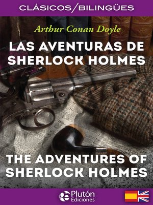 cover image of Las aventuras de Sherlock Holmes – the adventures of Sherlock Holmes